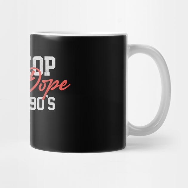 Hip Hop was dope in the 90's by RFTR Design